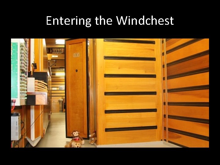 Entering the Windchest 