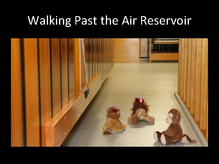 Walking Past the Air Reservoir 