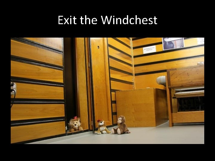 Exit the Windchest 