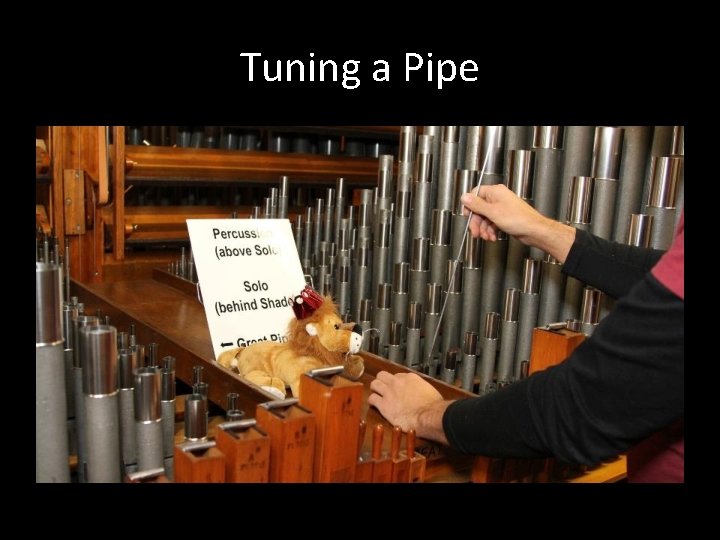 Tuning a Pipe 