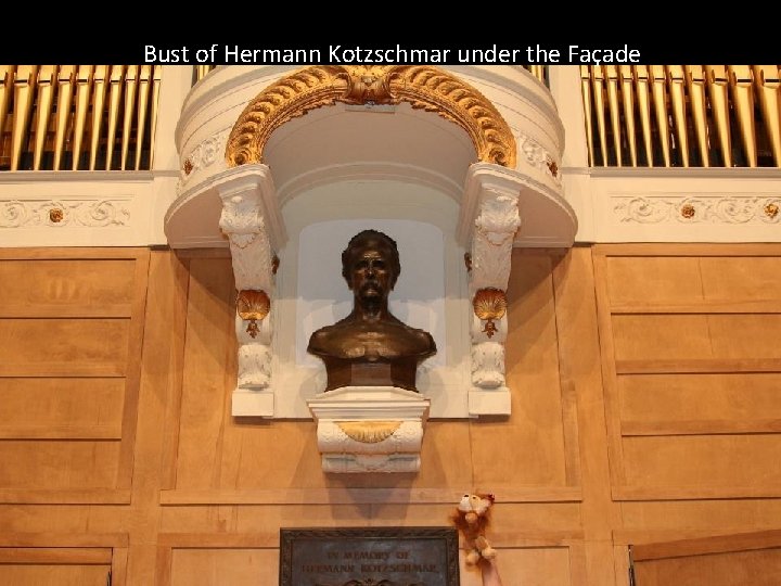 Bust of Hermann Kotzschmar under the Façade 