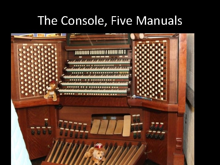 The Console, Five Manuals 