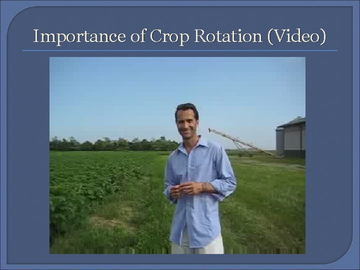 Importance of Crop Rotation (Video) 