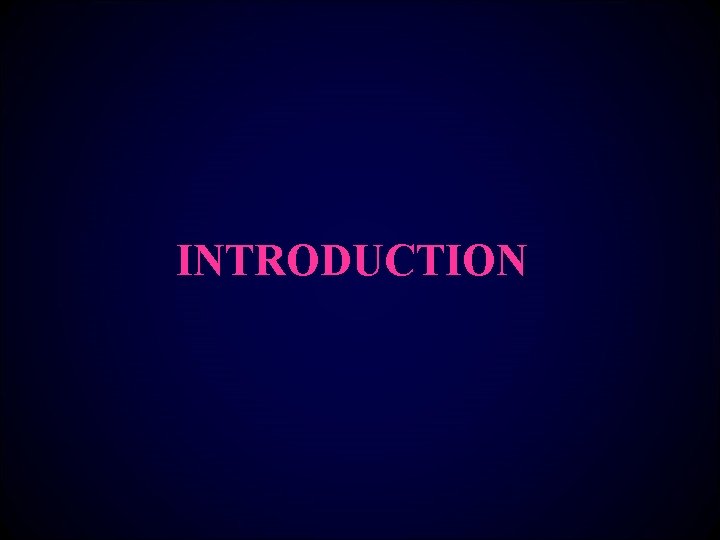 INTRODUCTION 