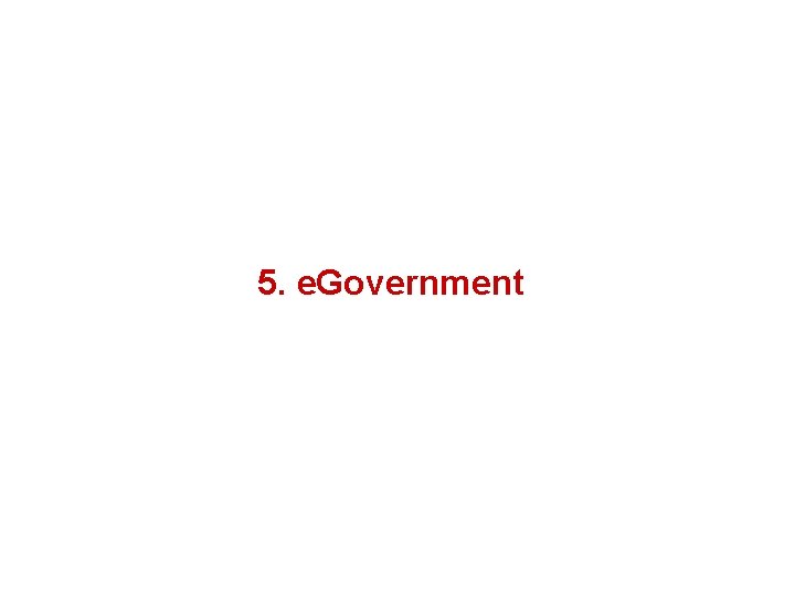 5. e. Government 