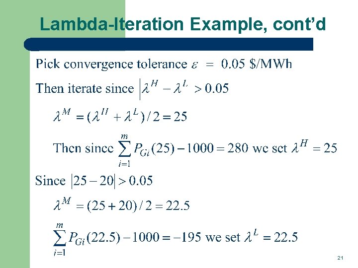 Lambda-Iteration Example, cont’d 21 