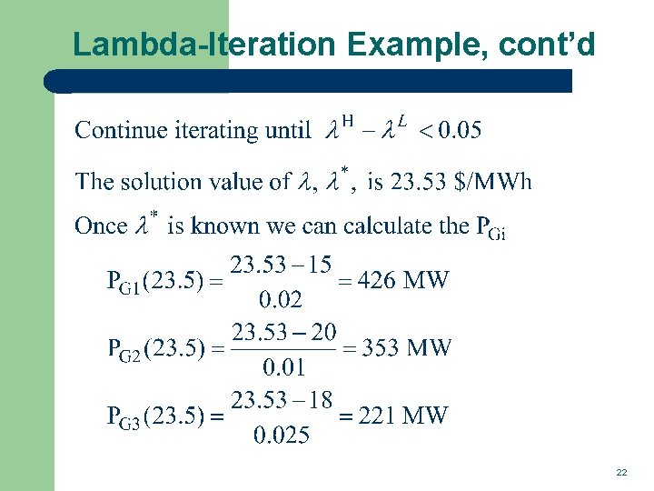 Lambda-Iteration Example, cont’d 22 