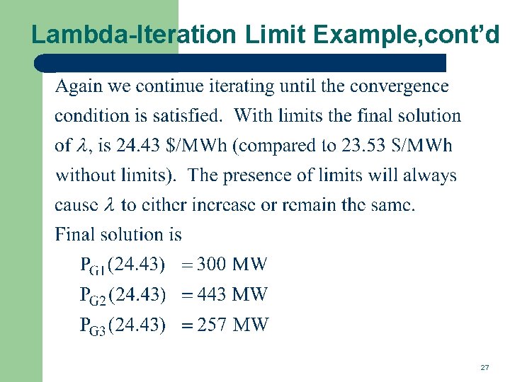 Lambda-Iteration Limit Example, cont’d 27 