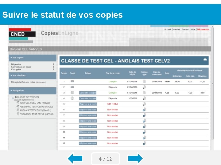 Suivre le statut de vos copies 4 / 12 Suivre le statut de vos copies 4 / 12