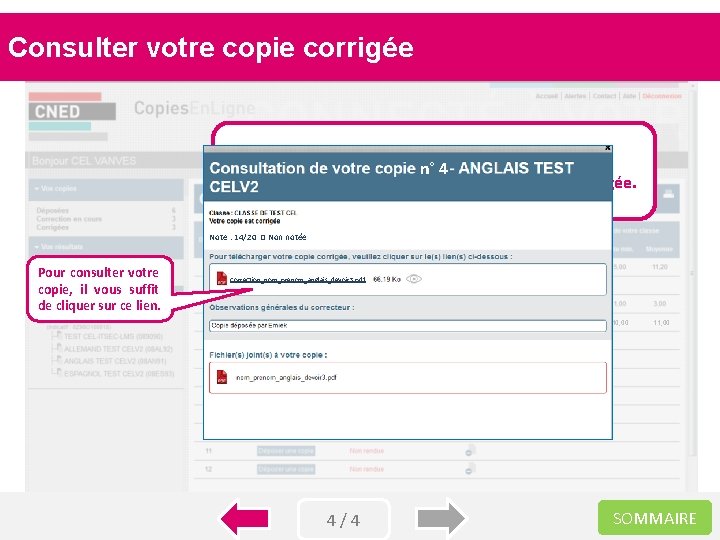 Consulter votre copie corrigée Votre devoir d’anglais numéro 4 a été corrigé. n° 4