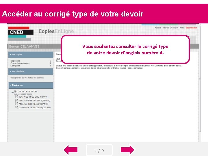 Accéder au corrigé type de votre devoir Vous souhaitez consulter le corrigé type de