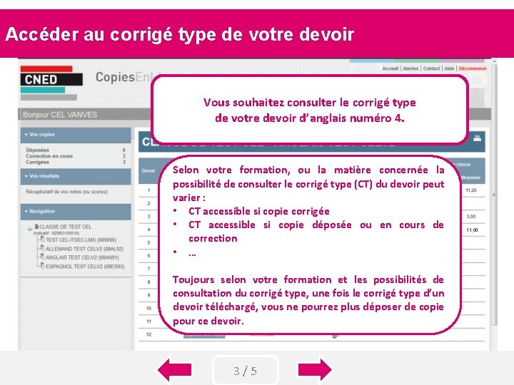 Accéder au corrigé type de votre devoir Vous souhaitez consulter le corrigé type de