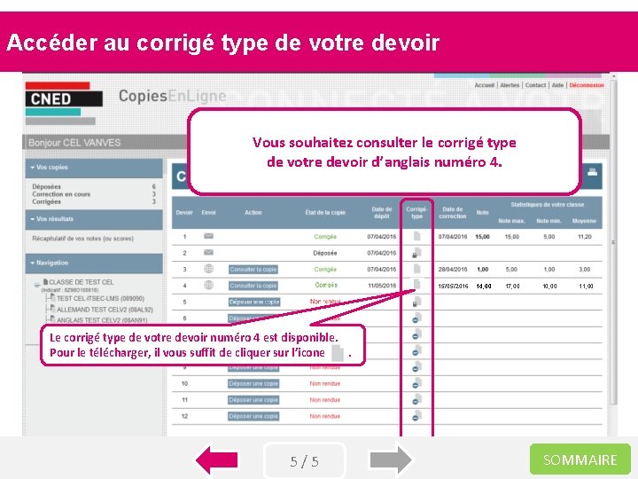 Accéder au corrigé type de votre devoir Vous souhaitez consulter le corrigé type de