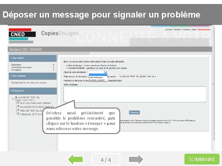 Déposer un message signaler un problème Comment déposer unepour copie sur CEL Décrivez aussi