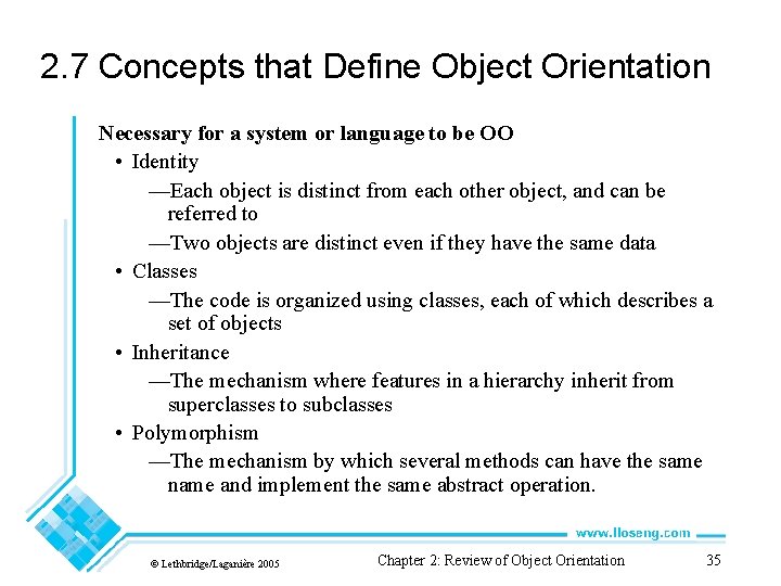 2. 7 Concepts that Define Object Orientation Necessary for a system or language to