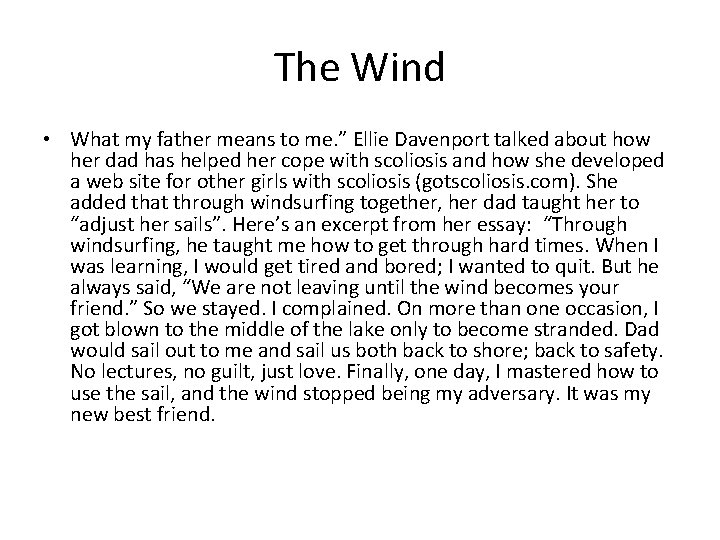 The Wind • What my father means to me. ” Ellie Davenport talked about