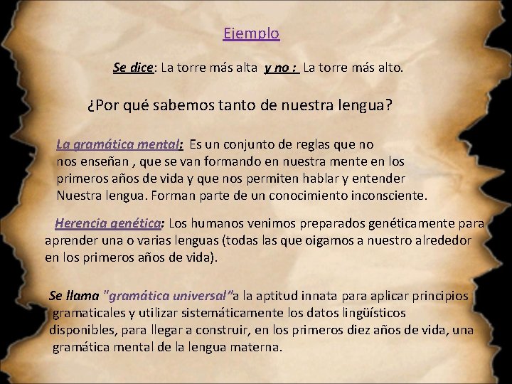 Ejemplo Se dice: La torre más alta y no : La torre más alto.