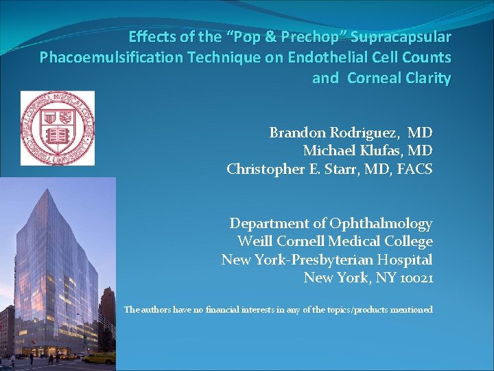 Effects of the “Pop & Prechop” Supracapsular Phacoemulsification Technique on Endothelial Cell Counts and