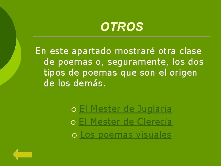 OTROS En este apartado mostraré otra clase de poemas o, seguramente, los dos tipos