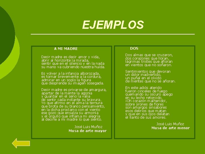 EJEMPLOS A MI MADRE Decir madre es decir amor y vida, abrir al horizonte