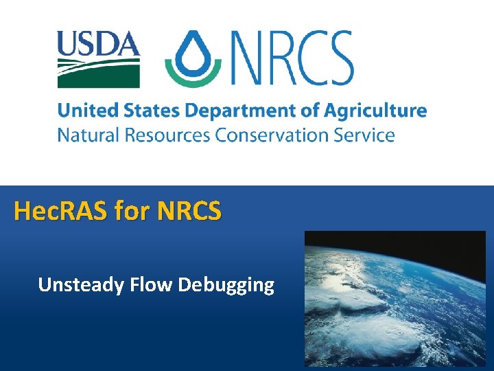 Hec. RAS for NRCS Unsteady Flow Debugging 