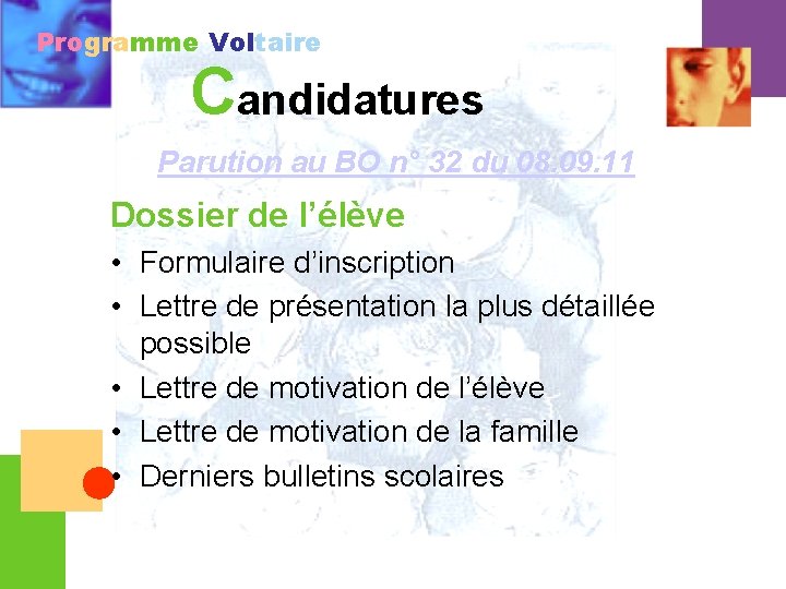Programme Voltaire Candidatures Parution au BO n° 32 du 08. 09. 11 Dossier de