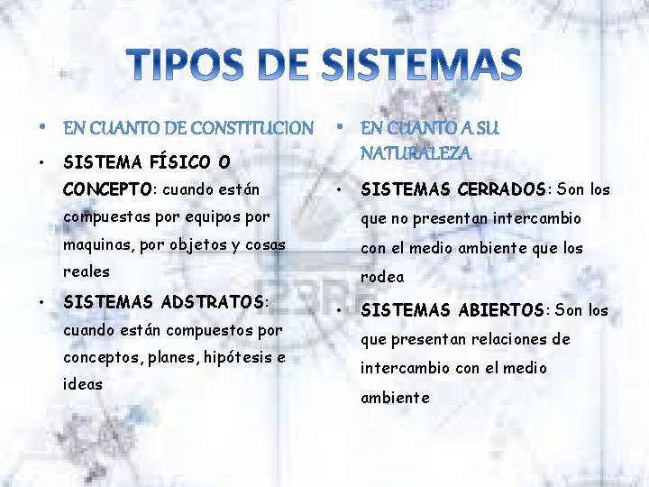  • EN CUANTO DE CONSTITUCION • EN CUANTO A SU NATURALEZA • SISTEMA