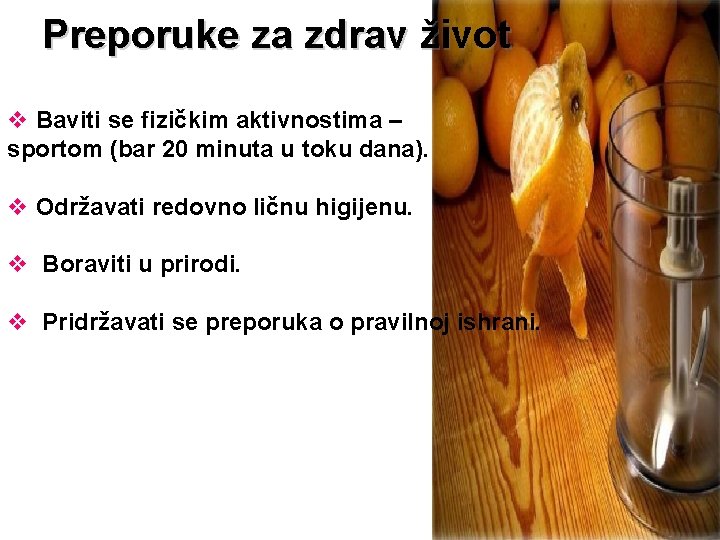 Preporuke za zdrav život v Baviti se fizičkim aktivnostima – sportom (bar 20 minuta