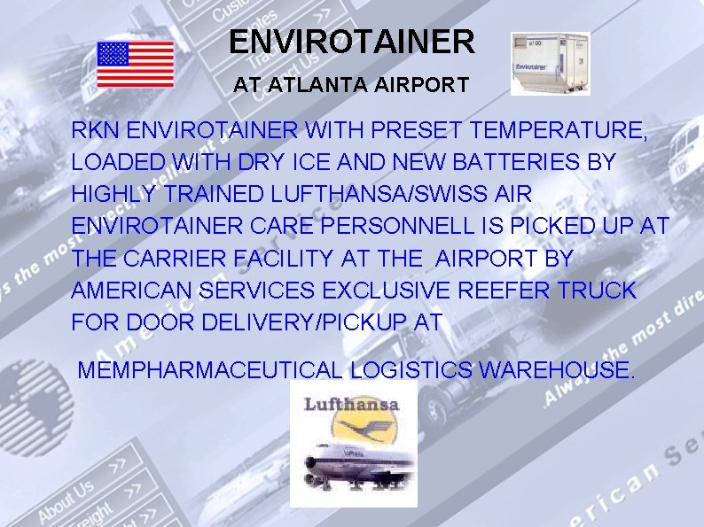 ENVIROTAINER AT ATLANTA AIRPORT RKN ENVIROTAINER WITH PRESET TEMPERATURE, LOADED WITH DRY ICE AND