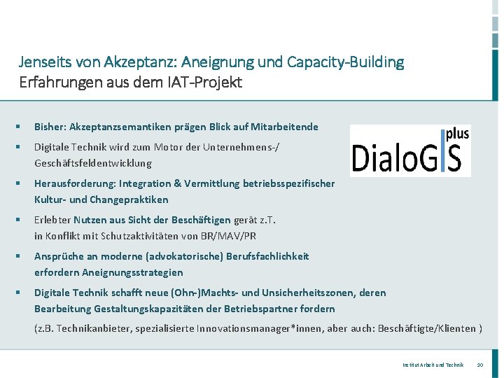 Jenseits von Akzeptanz: Aneignung und Capacity-Building Erfahrungen aus dem IAT-Projekt § Bisher: Akzeptanzsemantiken prägen