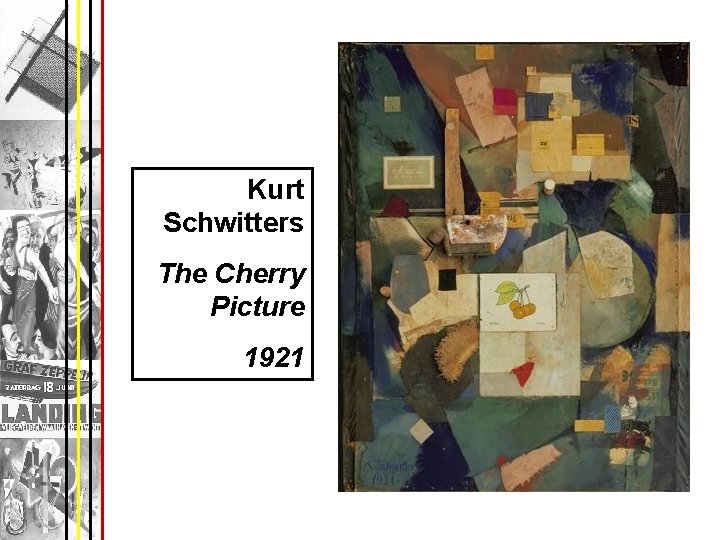 Kurt Schwitters The Cherry Picture 1921 