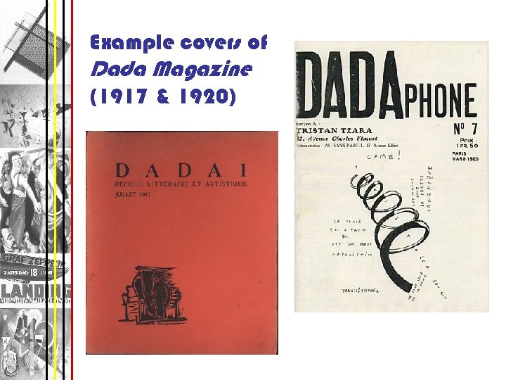 Example covers of Dada Magazine (1917 & 1920) 