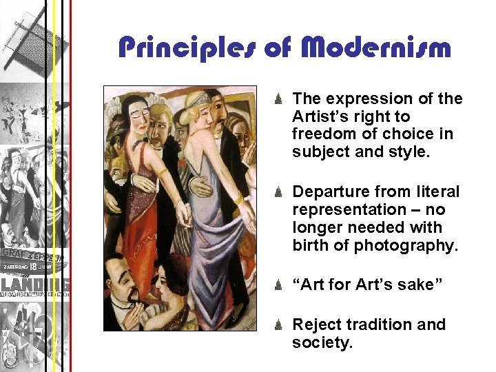 Principles of Modernism The expression of the Artist’s right to freedom of choice in