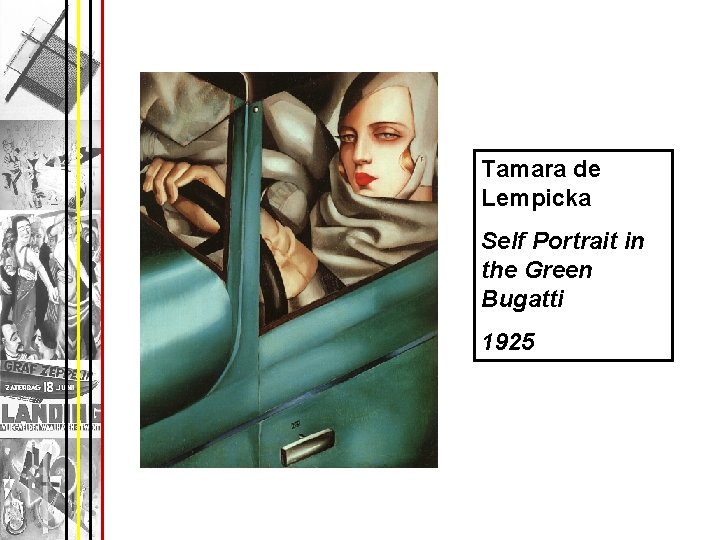 Tamara de Lempicka Self Portrait in the Green Bugatti 1925 