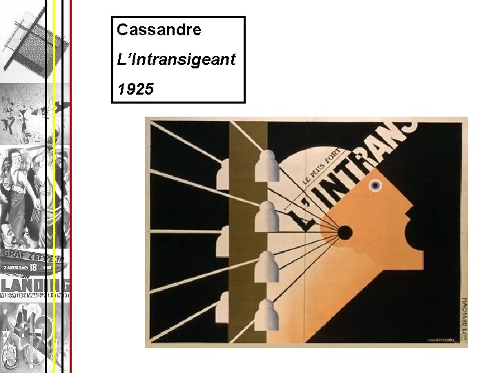Cassandre L’Intransigeant 1925 