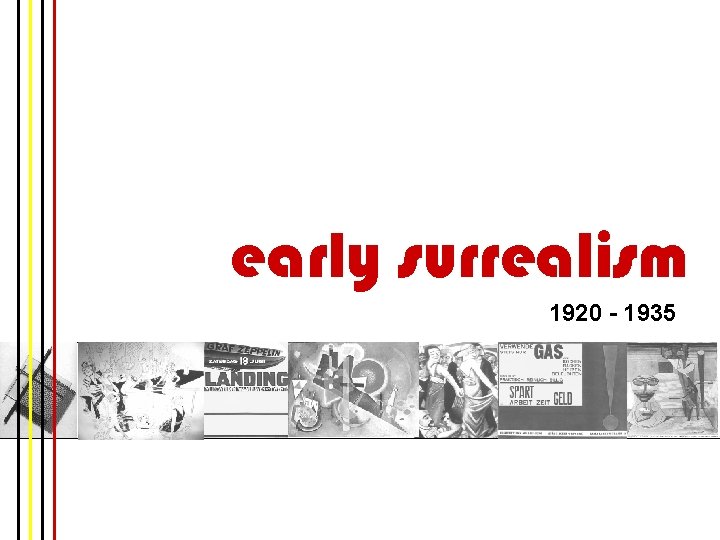 early surrealism 1920 - 1935 