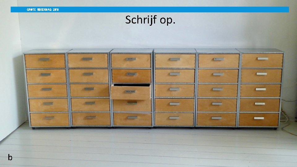 Schrijf op. b 