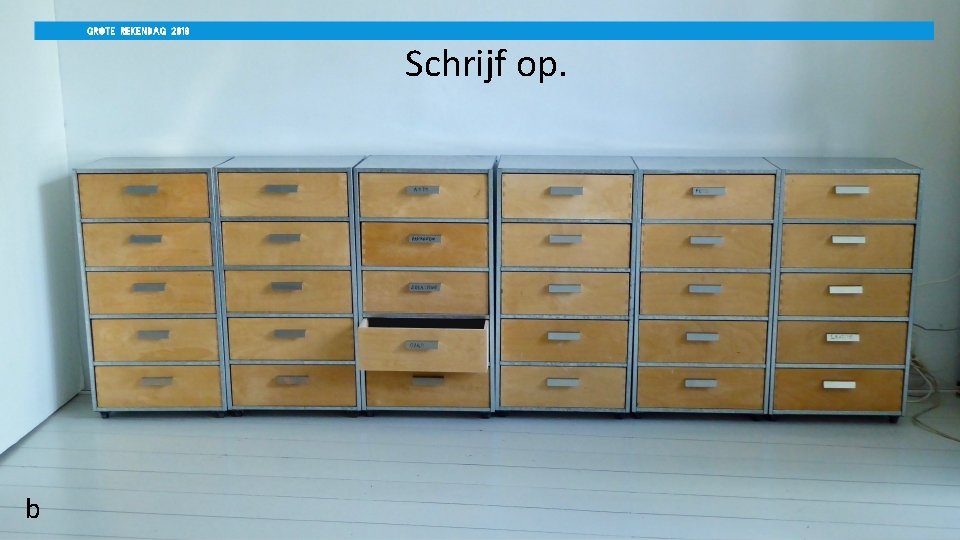 Schrijf op. b 