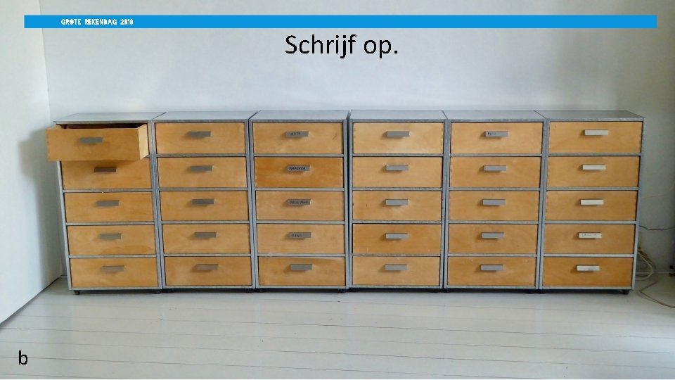 Schrijf op. b 