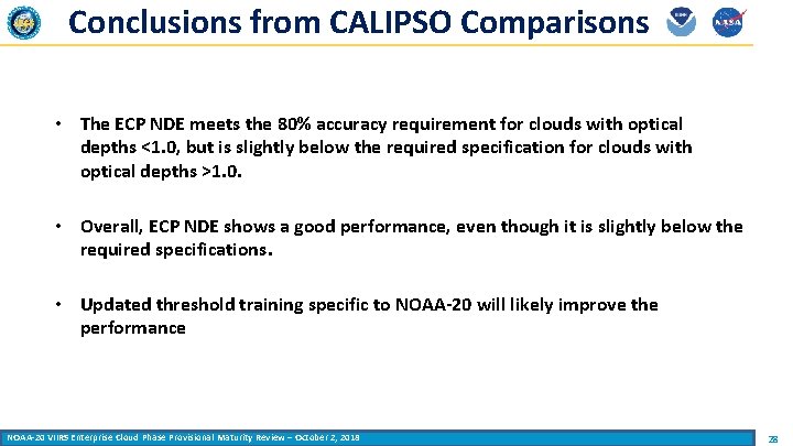 Conclusions from CALIPSO Comparisons • The ECP NDE meets the 80% accuracy requirement for