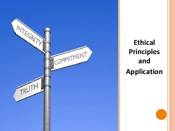 Ethical Principles and Application 