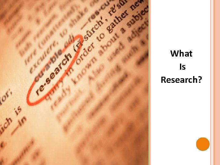 What Is Research? 