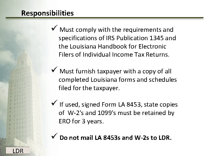 Responsibilities ü Must comply with the requirements and specifications of IRS Publication 1345 and Responsibilities ü Must comply with the requirements and specifications of IRS Publication 1345 and