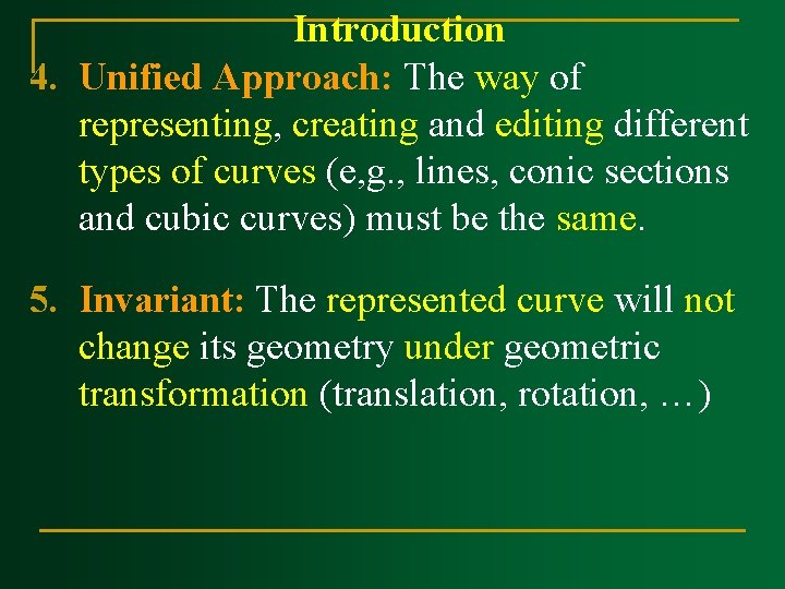 Introduction 4. Unified Approach: The way of representing, creating and editing different types of