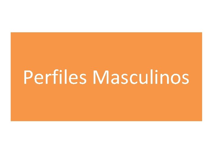 Perfiles Masculinos 