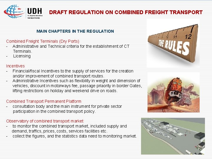 DRAFT REGULATION ON COMBINED FREIGHT TRANSPORT MAIN CHAPTERS IN THE REGULATION Combined Freight Terminals