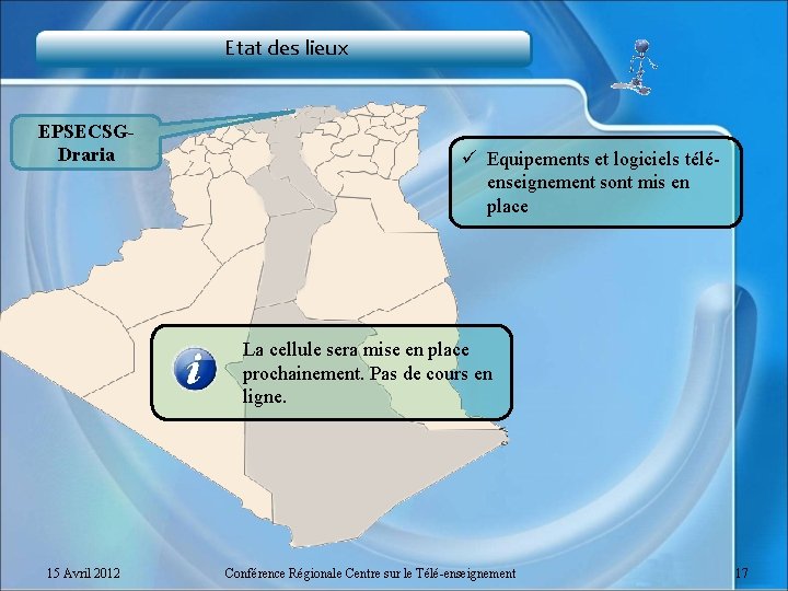 Etat des lieux EPSECSGDraria ü Equipements et logiciels téléenseignement sont mis en place La