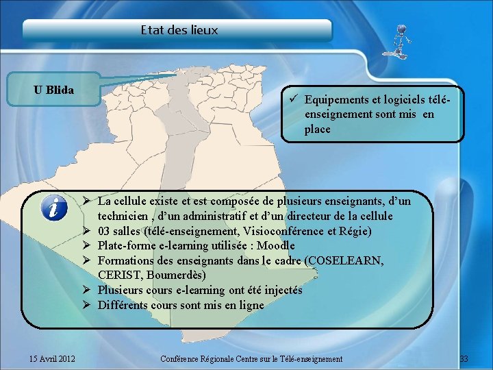 Etat des lieux U Blida ü Equipements et logiciels téléenseignement sont mis en place