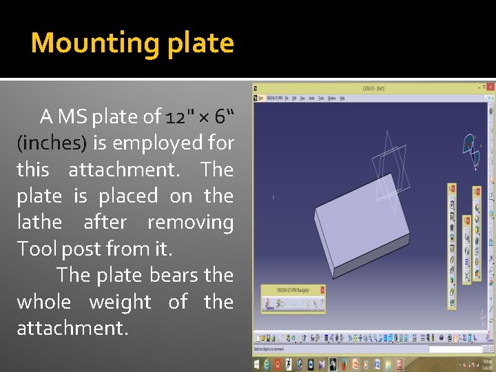 Mounting plate A MS plate of 12" × 6“ (inches) is employed for this