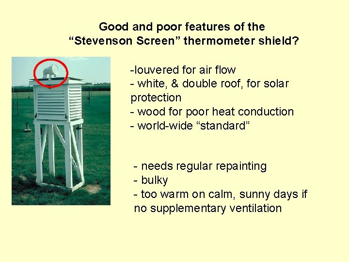 Good and poor features of the “Stevenson Screen” thermometer shield? -louvered for air flow